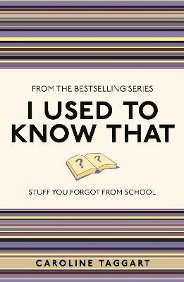 I Used to Know That(English, Paperback, Taggart Caroline)