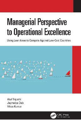Managerial Perspective to Operational Excellence(English, Hardcover, Tripathi Atul)