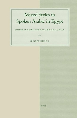 Mixed Styles in Spoken Arabic in Egypt(English, Electronic book text, Mejdell Gunvor)