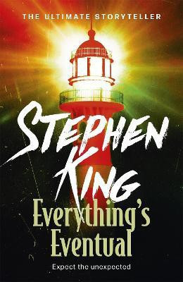Everything's Eventual(English, Paperback, King Stephen)