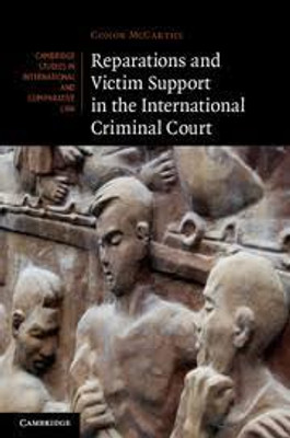 Reparations and Victim Support in the International Criminal Court(English, Electronic book text, McCarthy Conor)