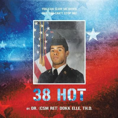 38 Hot(English, Paperback, Elle Th D (Csm Ret) Dokk Dr)