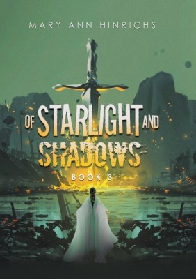 Of Starlight and Shadows(English, Hardcover, Hinrichs Mary Ann)