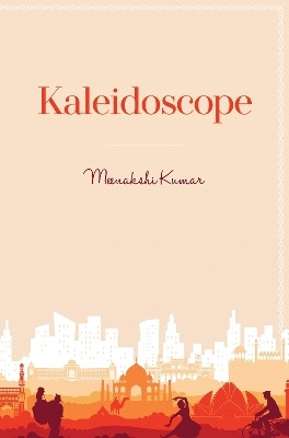 Kaleidoscope(English, Paperback, Kumar Meenakshi)