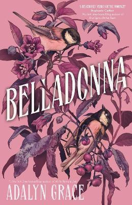 Belladonna(English, Hardcover, Grace Adalyn)