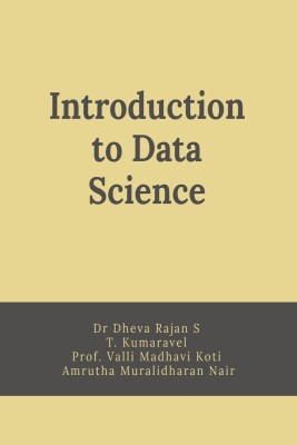 Introduction to Data Science(English, Paperback, Dr Dheva Rajan S)