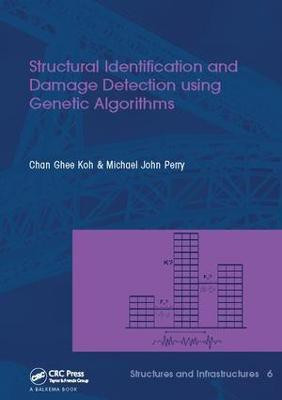 Structural Identification and Damage Detection using Genetic Algorithms(English, Paperback, Koh Chan Ghee)