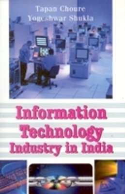 Information Technology Industry in India(Paperback, Tapan Choure, Yogeshwar Shukla)