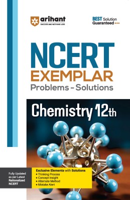 Arihant NCERT Exemplar Problems-Solutions for Chemistry 12th | Fully updated as per the latest rationalized NCERT(Paperback, Pankaj Mittal)