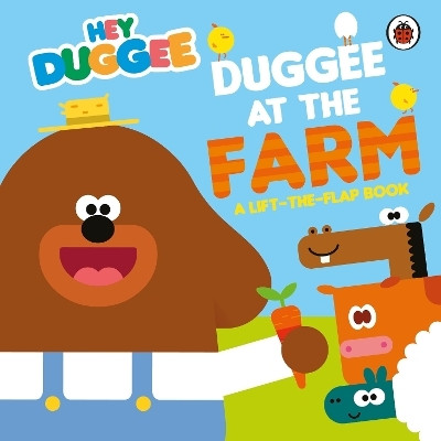Hey Duggee: Duggee at the Farm(English, Board book, Hey Duggee)
