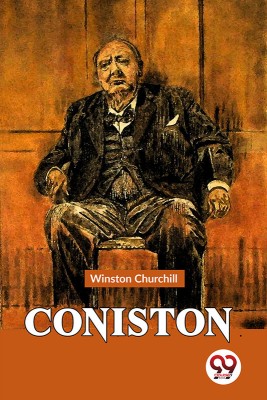 Coniston(English, Paperback, Churchill Winston)