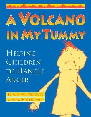 A Volcano in My Tummy(English, Paperback, Whitehouse Eliane)