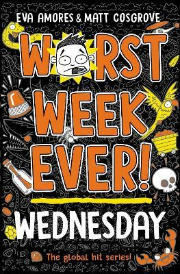 Worst Week Ever! Wednesday: Volume 3(English, Paperback, Amores Eva)