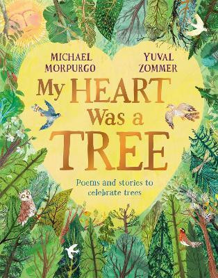 My Heart Was a Tree(English, Paperback, Morpurgo Michael)