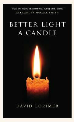 Better Light a Candle(English, Paperback, Lorimer David)