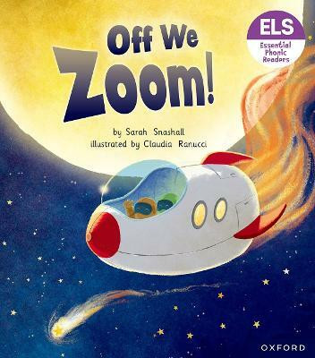 Essential Letters and Sounds: Essential Phonic Readers: Oxford Reading Level 3: Off We Zoom!(English, Paperback, Snashall Sarah)