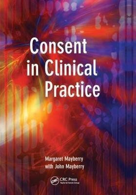 Consent in Clinical Practice(English, Paperback, Mayberry Margaret)