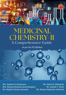 MEDICINAL CHEMISTRY II A Comprehensive Guide(Paperback, Mrs. RASHMI R. SONKUSARE, Mrs. R. K.J. R, Mr. M. H. A, Ms. D. M. D, Mr. L. T. T, Ms. N. R. G)