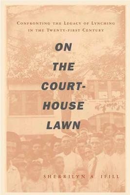 On the Courthouse Lawn(English, Paperback, Ifill Sherrilyn)