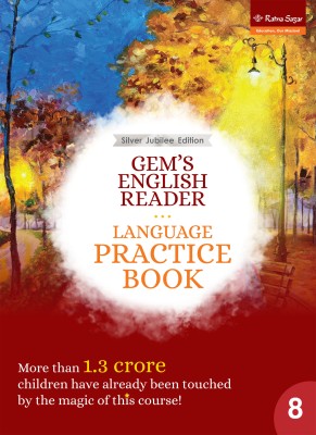 Ratna Sagar-Gem's English Reader Language Practice Book For Class 8 (Silver Jubilee Edition)(Textbook Binding, Our Experts)