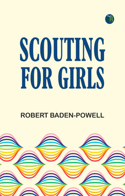 Scouting for Girls(Paperback, Robert Baden-Powell)
