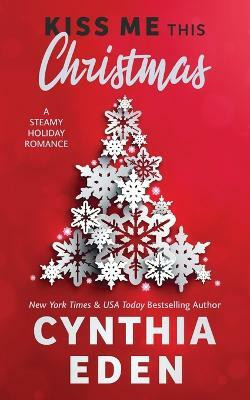 Kiss Me This Christmas(English, Paperback, Eden Cynthia)