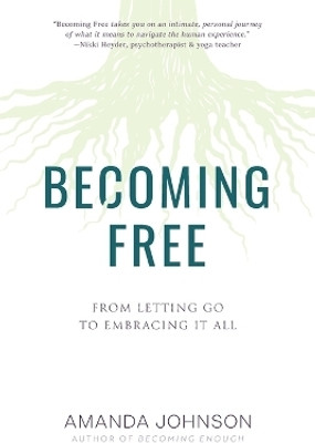 Becoming Free(English, Paperback, Johnson Amanda)