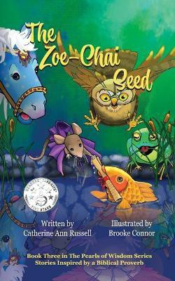 The Zoe-Chai Seed(English, Paperback, Russell Catherine Ann)
