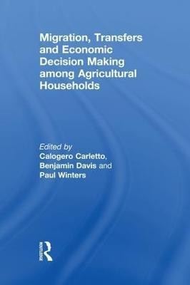 Migration, Transfers and Economic Decision Making among Agricultural Households(English, Paperback, unknown)