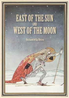 East of the Sun and West of the Moon(English, Hardcover, Asbjornsen Peter Christen)