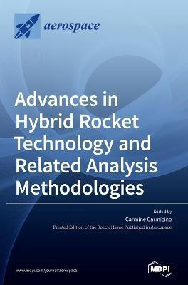 Advances in Hybrid Rocket Technology and Related Analysis Methodologies(English, Hardcover, unknown)