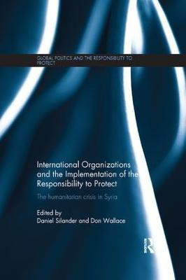 International Organizations and the Implementation of the Responsibility to Protect(English, Paperback, unknown)