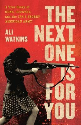 The Next One Is for You(English, Hardcover, Watkins Ali)