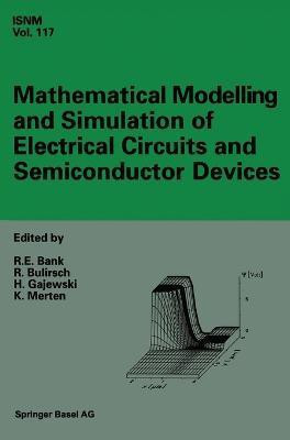 Mathematical Modelling and Simulation of Electrical Circuits and Semiconductor Devices(English, Hardcover, unknown)