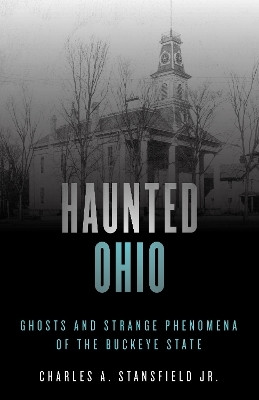 Haunted Ohio(English, Paperback, Stansfield Charles A.)
