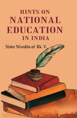 Hints on National Education in India [Hardcover](Hardcover, Sister Nivedita of Rk. V.)