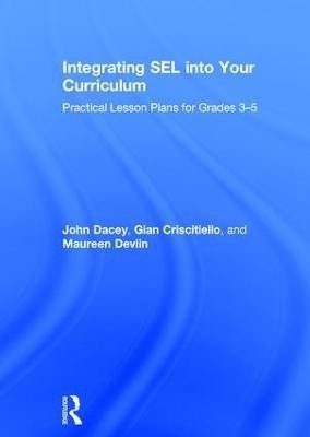 Integrating SEL into Your Curriculum(English, Hardcover, Dacey John)