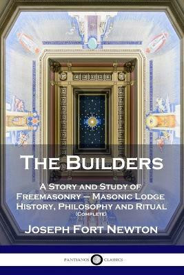 The Builders(English, Paperback, Newton Joseph Fort)
