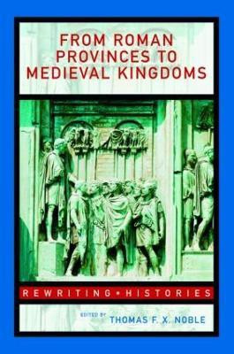 From Roman Provinces to Medieval Kingdoms(English, Paperback, unknown)