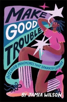 Make Good Trouble(English, Paperback, Wilson Jamia)