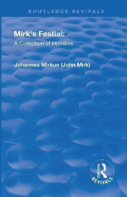 Revival: Mirk's Festival: A Collection of Homilies (1905)(English, Paperback, Mirk John)