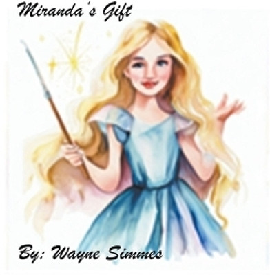Miranda's Gift(English, Paperback, Simmes Wayne)