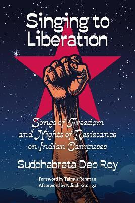 Singing to Liberation(English, Paperback, Deb Roy Suddhabrata)