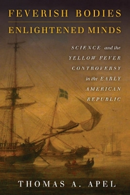 Feverish Bodies, Enlightened Minds(English, Electronic book text, Apel Thomas)