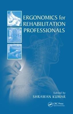 Ergonomics for Rehabilitation Professionals(English, Hardcover, unknown)