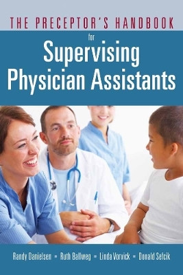 The Preceptor's Handbook for Supervising Physician Assistants(English, Paperback, Danielsen Randy)