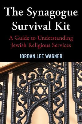 The Synagogue Survival Kit(English, Hardcover, Wagner Jordan Lee)