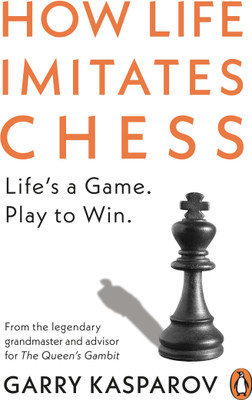 How Life Imitates Chess(English, Paperback, Kasparov Garry)