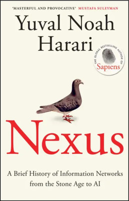 Nexus By Harari Yuval Noah(Paperback, Harari Yuval Noah)