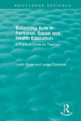 Balancing Acts in Personal, Social and Health Education(English, Paperback, Ryder Judith)